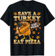 Save A Turkey Eat Pizza Shirt Thanksgiving Kids Adult Vegan T-Shirt - T-Shirt | Black