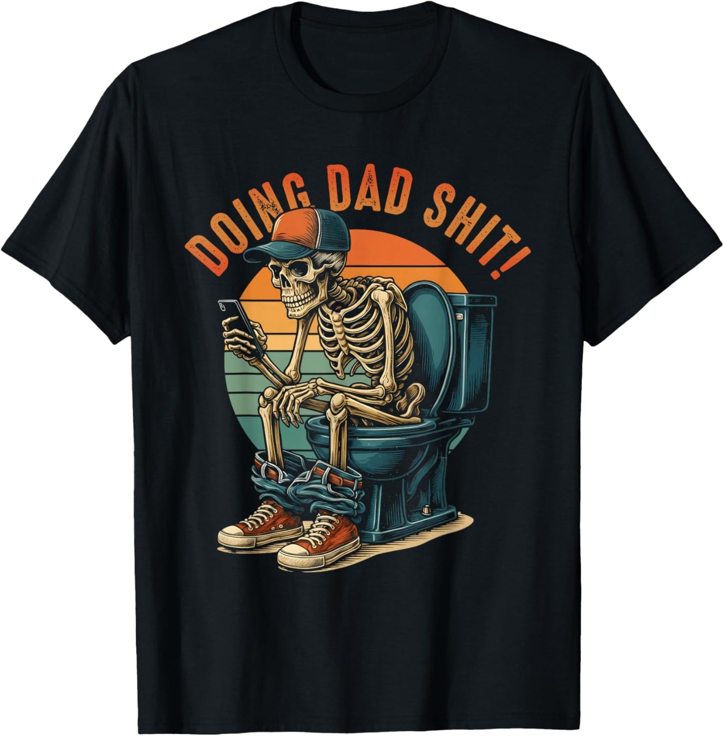 Doing Dad Shit Dad Joke Skeleton Dad Funny Dad Father's Day T-Shirt - T-Shirt | Black