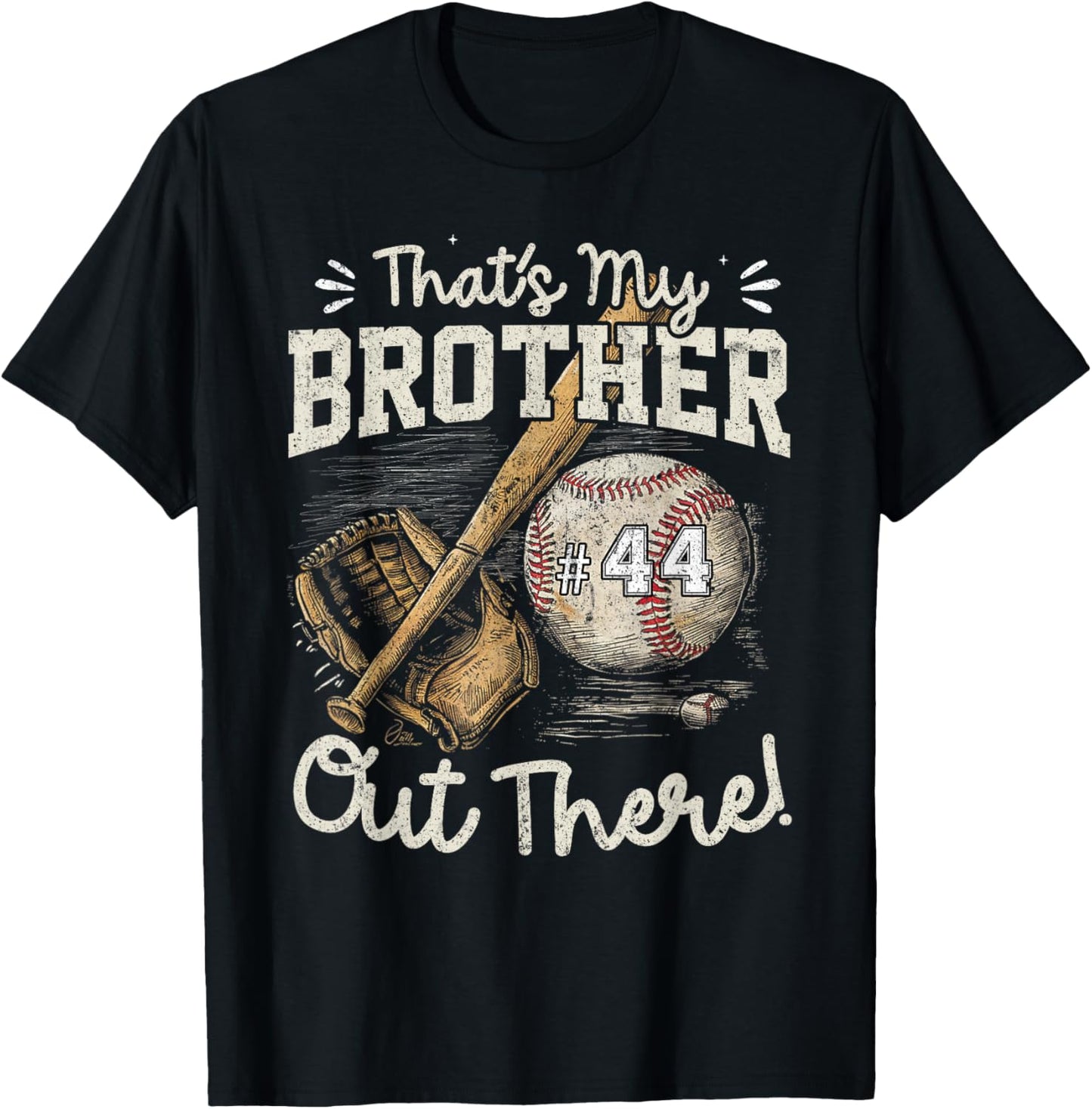 That's My Brother Out There Jersey Number 44 Baseball Player T-Shirt - T-Shirt | Black