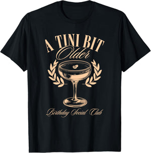 A Tini Bit Older Espresso Martini Birthday a tiny bit older T-Shirt - T-Shirt | Black