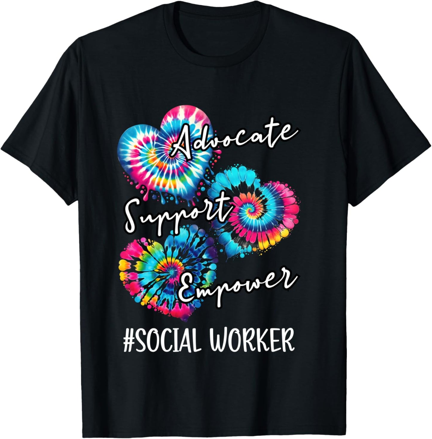 Advocate Support Empower Tie dye a Family work Social Worker T-Shirt - T-Shirt | Black