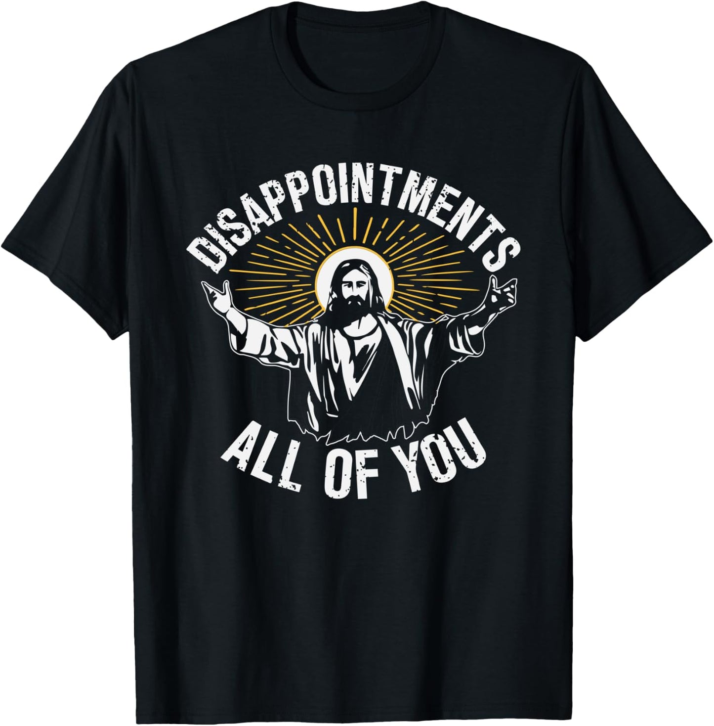 Disappointments Sarcastic All Of You Graphic Women T-Shirt - T-Shirt | Black