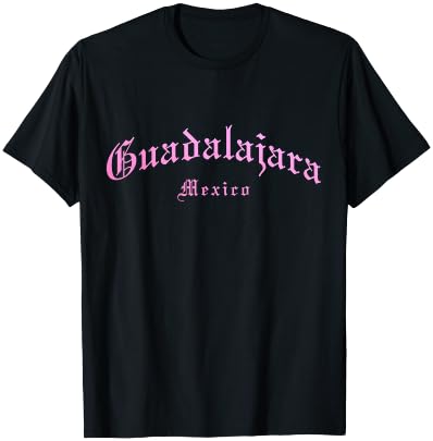 Guadalajara Jalisco Mexico Vintage Old School English Font T-Shirt - T-Shirt | Black