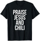 Praise Jesus And Chili Funny Cook Off T-Shirt - T-Shirt | Black