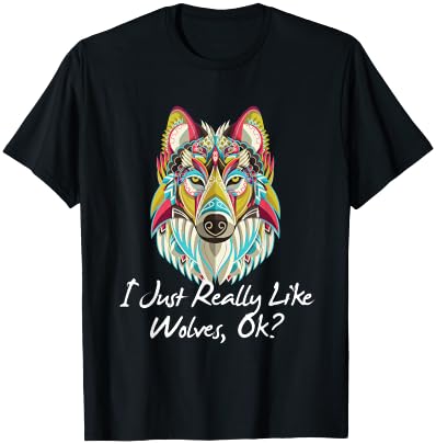 Funny Wolf Shirt Really Like Wolves Wolf Biologist Gift T-Shirt - T-Shirt | Black